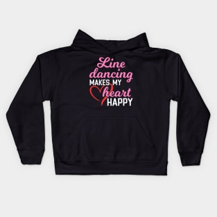 Line Dancing Makes My Heart Happy Kids Hoodie